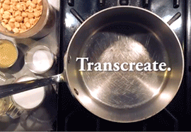 We do transcreation. We dream transcreation. We eat transcreation.