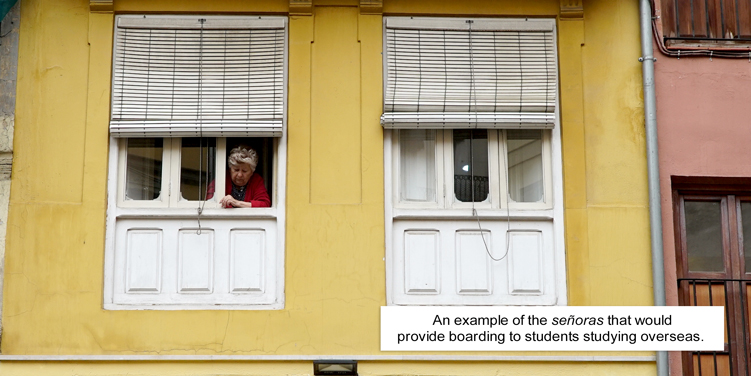 An example of the señoras that would provide boarding to students studying overseas. 