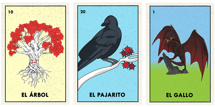 Game of Thrones Loteria Cards, El Arbol, El Pajarito and El-Gallo
