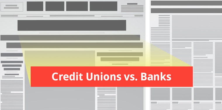 Credit Unions vs. Banks: Dueling Headlines Part I