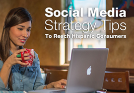 How to reach Hispanic Consumers Through Social Media